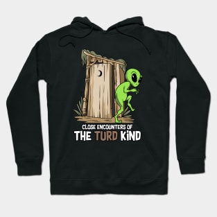 Close Encounters of the Turd Kind Hoodie